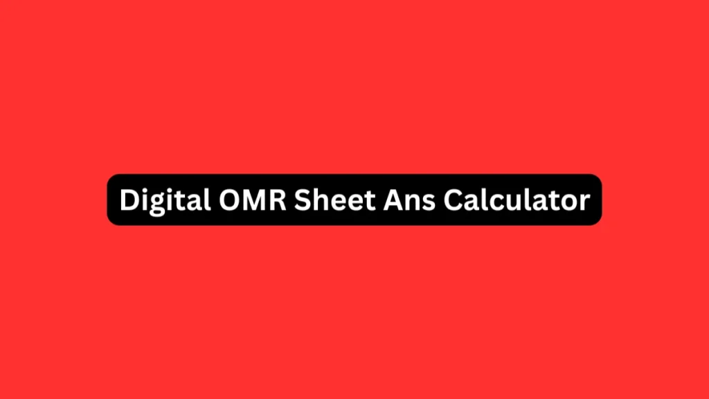 Digital OMR Sheet Ans Calculator